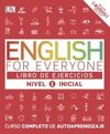 ENGLISH FOR EVERYONE (ED. EN ESPAÑOL) NIVEL INICIAL 1  - LIBRO DE EJERCICIOS