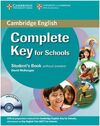 COMPLETE KEY FOR SCHOOLS -PACK  STUDENT'S BOOK WITHOUT ANSWERS AND WORKBOOK WITHOUT