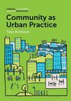 COMMUNITY AS URBAN PRACTICE