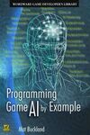 PROGRAMMING GAME AL BY EXAMPLE (WORDVARE GAME DEVELOPERS LIBRARY)