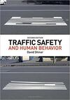 TRAFFIC SAFETY AND HUMAN BEHAVIOR: SECOND EDITION