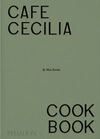 CAFE CECILIA COOKBOOK