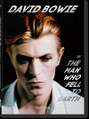 DAVID BOWIE. THE MAN WHO FELL TO EARTH. 40TH ED.