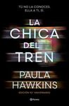 LA CHICA DEL TREN (EDICION 10º ANIVERSARIO)