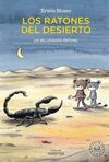 LOS RATONES DEL DESIERTO. UN MELODRAMA RATONIL