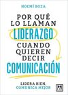 POR QUÉ LO LLAMAN LIDERAZGO CUANDO QUIEREN DECIR C