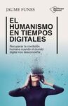 EL HUMANISMO EN TIEMPOS DIGITALES