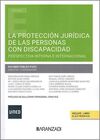 LA PROTECCIÓN JURÍDICA DE LAS PERSONAS CON DISCAPACIDAD PERSPECTIVA INTERNA E INTERNACIONAL