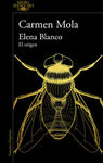 ELENA BLANCO. EL ORIGEN (VOLÚMENES 1, 2, 3 Y 4)