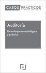 CASOS PRÁCTICOS AUDITORÍA. UN ENFOQUE METODOLÓGICO Y PRÁCTICO