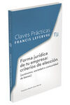 CLAVES PRÁCTICAS FORMA JURÍDICA DE TU EMPRESA: CRITERIOS DE ELECCIÓN (AUTÓNOMO,