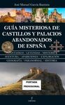 GUÍA MISTERIOSA DE CASTILLOS Y PALACIOS ABANDONADO