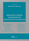 MEDIACIÓN Y MEDIOS ALTERNATIVOS DE RESOLUCIÓN DE CONFLICTOS