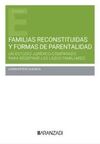 FAMILIAS RECONSTITUIDAS Y FORMAS DE PARENTALIDAD UN ESTUDIO JURÍDICO-COMPARADO P