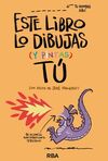 ESTE LIBRO LO DIBUJAS (Y PINTAS) TÚ