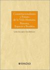 CONSTITUCIONALISMO Y FUTURO DE LA VIDA HUMANA: PERSONA, ESPECIE Y BIOSFERA