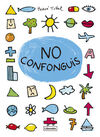 NO CONFONGUIS