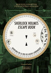 SHERLOCK HOLMES ESCAPE BOOK. AVENTURA EN LA RED DE