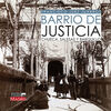 BARRIO DE JUSTICIA. CHUECA SALESAS Y BARQUILLO