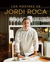 LOS POSTRES DE JORDI ROCA