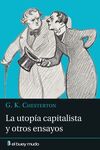 LA UTOPÍA CAPITALISTA Y OTROS ENSAYOS