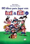 80 IDEAS PARA JUGAR CON INDI Y BABY INDI 4-6