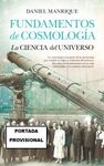 FUNDAMENTOS DE COSMOLOGÍA (N.E.) LA CIENCIA DEL UNIVERSO