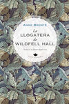 LA LLOGATERA DE WILDFELL HALL