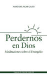 PERDERNOS EN DIOS