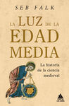 LA LUZ DE LA EDAD MEDIA