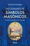 DICCIONARIO DE SÍMBOLOS MASÓNICOS