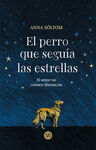 PERRO QUE SEGUIA LAS ESTRELLAS, EL