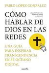 CÓMO HABLAR DE DIOS EN LAS REDES