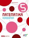 MATEMATIKA - 5º ED. PRIM. KOADERNOA 1