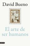 EL ARTE DE SER HUMANOS