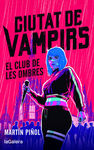 EL CIUTAT DE VAMPIRS:CLUB DE LES OMBRES