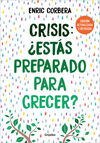 CRISIS: ¿ESTAS PREPARADO PARA CRECER?