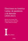 ELECCIONES EN AMÉRICA LATINA (2 VOLS.): DE PANDEMIAY DE DERROTAS (2020-2023)