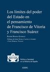 LOS LÍMITES DEL PODER DEL ESTADO EN EL PENSAMIENTO DE FRANCISCO DE VITORIA Y FRA