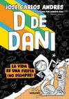 D DE DANI 3. LA VIDA ES UNA FIESTA (NO S