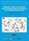 MANUAL PRÁCTICO PARA GESTIONAR CONFLICTOS EN LAS ORGANIZACIONES