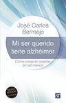 MI SER QUERIDO TIENE ALZHEIMER