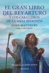 EL GRAN LIBRO DEL REY ARTURO Y LOS CABALLEROS DE L