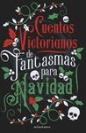 CUENTOS VICTORIANOS DE FANTASMAS PARA NAVIDAD