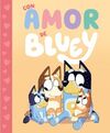 BLUEY UN CUENTO. CON AMOR DE BLUEY