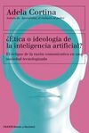 ¿ETICA O IDEOLOGIA DE LA INTELIGENCIA ARTIFICIAL?