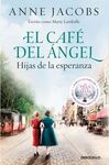 CAFE DEL ANGEL, EL. HIJAS DE LA ESPERANZ