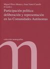 PARTICIPACIÓN POLÍTICA: DELIBERACIÓN Y REPRESENTACIÓN EN LAS COMUNICADES AUTÓNOMAS