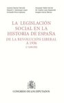 LEGISLACION SOCIAL EN LA HISTORIA DE ESPAÑA, DE LA REVOLUCION LIBERAL A 1936 - 2ª  EDICIÓN