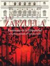 LA ZARZUELA, PATRIMONIO DE LA HISPANIDAD